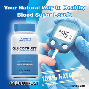 GlucoTrust: 100% Natural Blood Sugar Support | Shopizan GlucoTrust blood sugar management supplement bottle beside a glucose meter showing a healthy reading, with text emphasizing 'Your Natural Way to Healthy Blood Sugar Levels' and '100% NATURAL